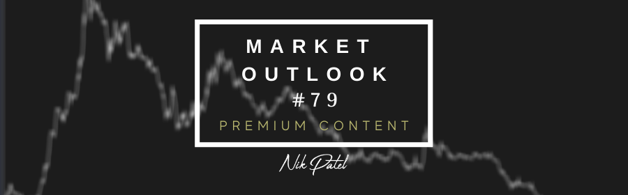 You are currently viewing Market Outlook #79