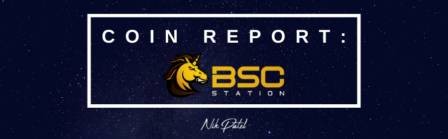 You are currently viewing Coin Report #79: BSC Station